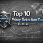 best Proxy Detection Tools