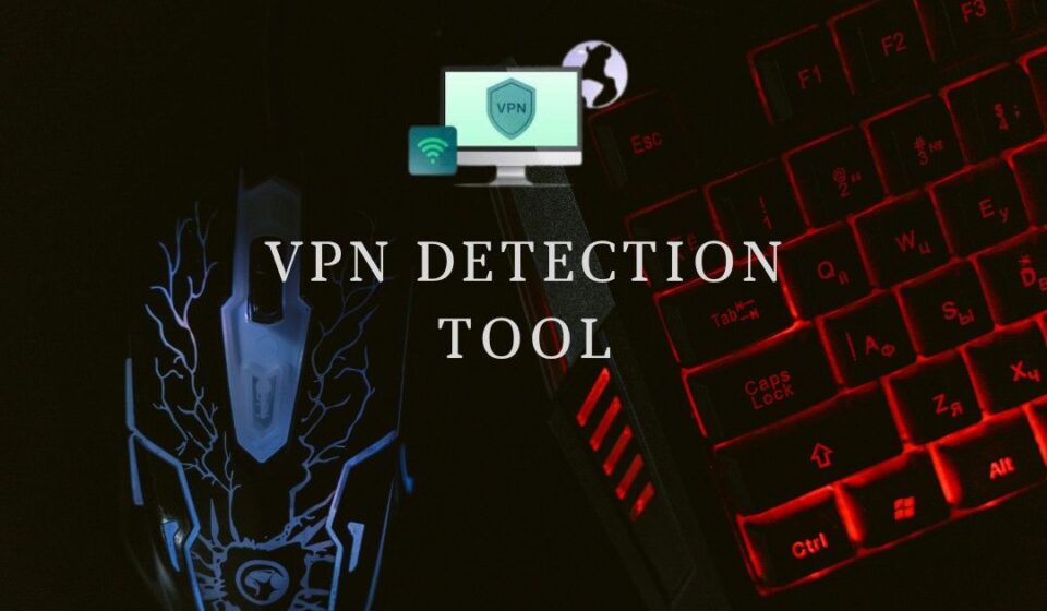 VPN Detection Tool
